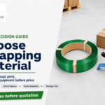How to Choose Strapping Material: 7 Decision Checks