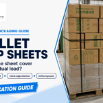 Pallet Top Sheets: Which Size Covers Your Load?